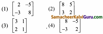 Samacheer Kalvi 12th Maths Guide Chapter 1 அணிகள் மற்றும் அணிக்கோவைகளின் பயன்பாடுகள் Ex 1.8 23