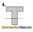 Samacheer Kalvi 4th Maths Guide Term 2 Chapter 1 வடிவியல் Ex 1.3 9