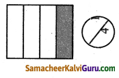 Samacheer Kalvi 4th Maths Guide Term 3 Chapter 6 பின்னங்கள் Ex 6.4 6